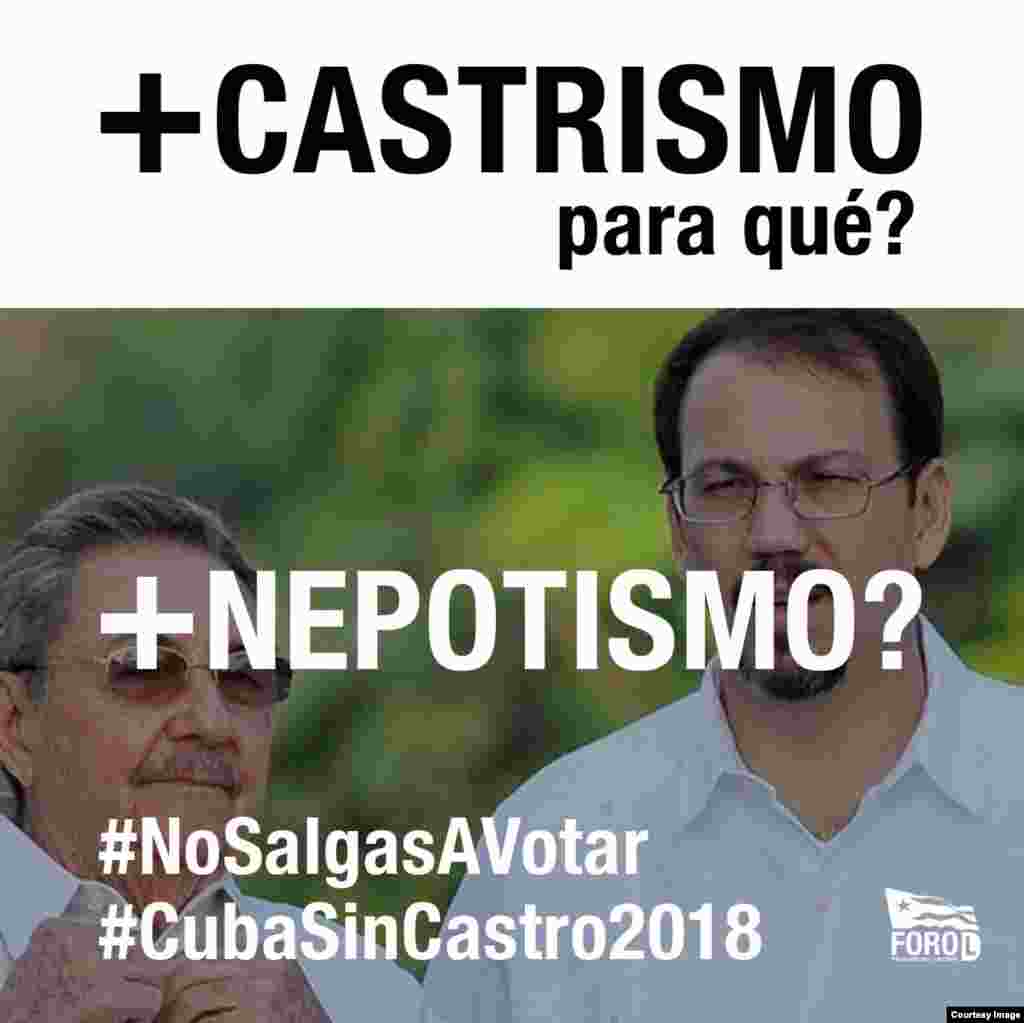 + Castrismo para qué? +Nepotismo.