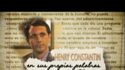 Henry Constantin: En Sus Propias Palabras