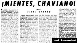 Luego de haber cumplido solo dos años de una condena de 15 por el asalto al cuartel Moncada, Fidel Castro salió de la cárcel gracias a una amnistía y días después publicó a todo despliegue en la revista Bohemia este alegato contra el jefe militar del cuartel que había asaltado.