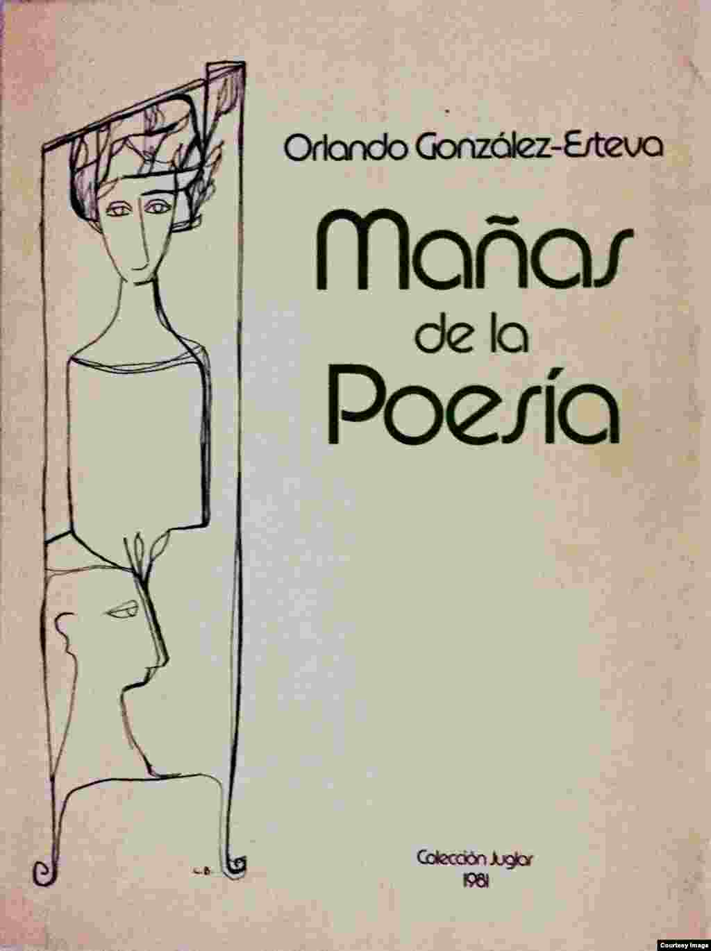 &quot;Mañas de la poesía&quot; de Orlando González Esteva (Ilustrac. Cundo Bermúdez), Editado por la Asociac. de Hispanistas de las Américas, Colección Juglar. Miami, Fl, 1981